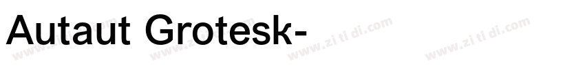Autaut Grotesk字体转换